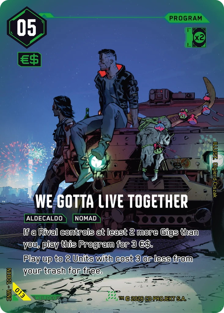 We Gotta Live Together 013 Foil Cyberpunk TCG card