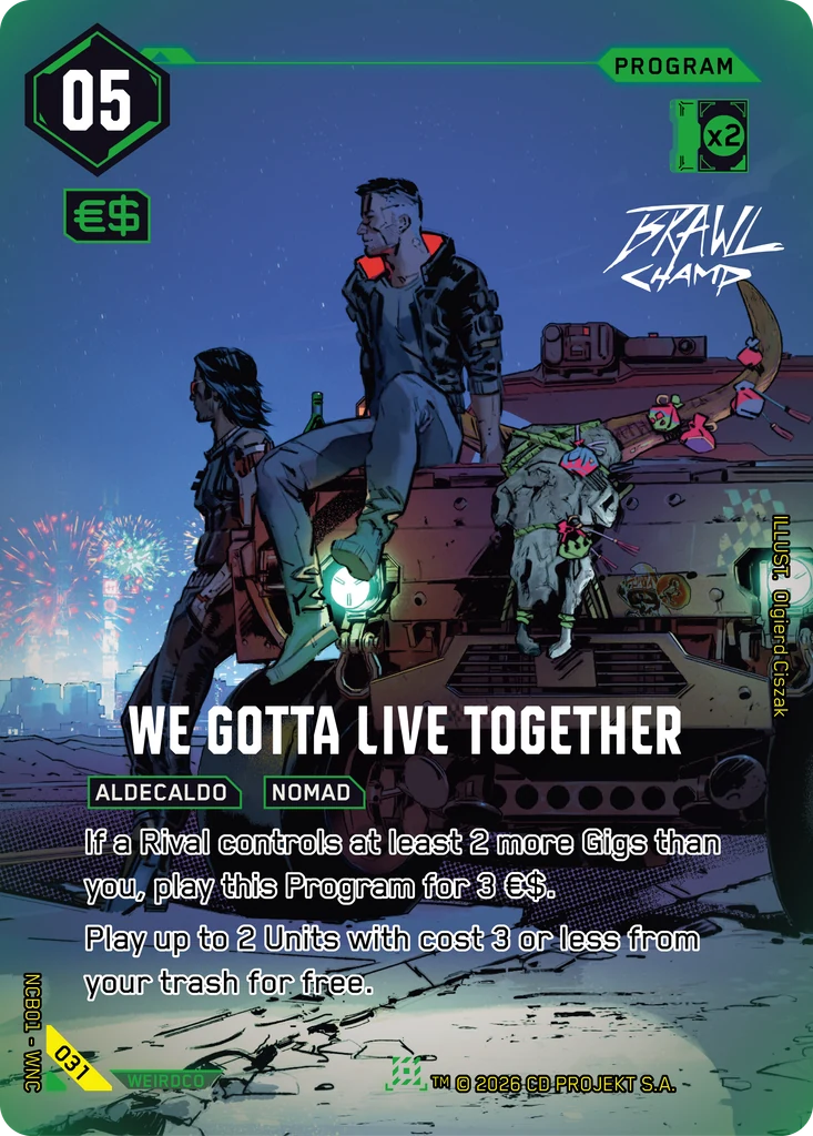 We Gotta Live Together 031 Foil Cyberpunk TCG card