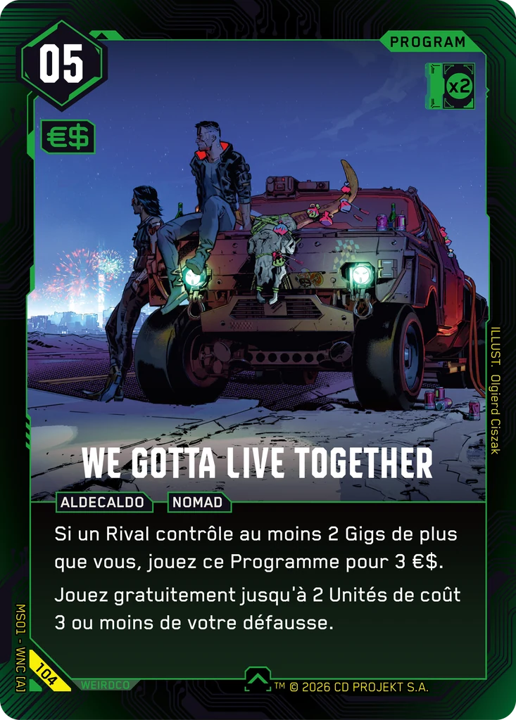 We Gotta Live Together 104 Normal Cyberpunk TCG card