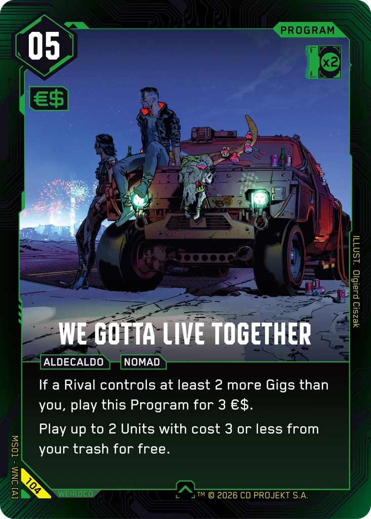 We Gotta Live Together 104 Normal Cyberpunk TCG card