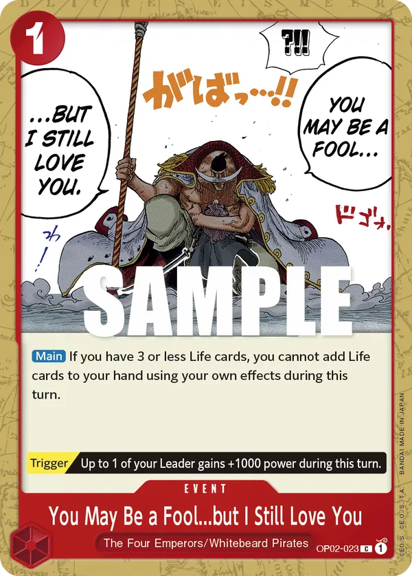 You May Be a Fool...but I Still Love You OP02-023 Normal