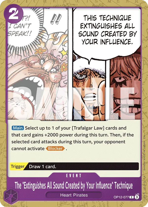 The "Extinguishes All Sound Created by Your Influence" Technique OP12-077 Normal