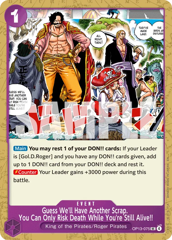 Guess We'll Have Another Scrap. You Can Only Risk Death While You're Still Alive!! OP13-075 Normal