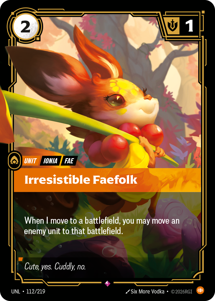 Irresistible Faefolk UNL-112/219 Normal Riftbound card